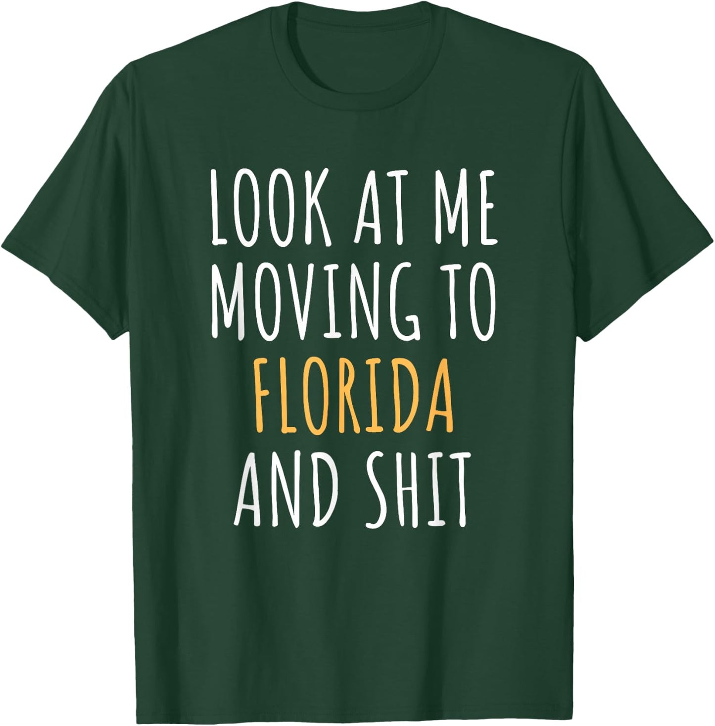 Funny Moving Out of State Moving Away to Florida FL T-Shirt - T-Shirt | Forest