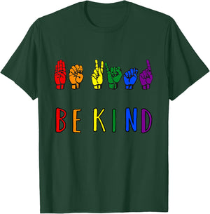 Be Kind Pride Sign Language Rainbow Teachers Interpreter ASL T-Shirt - T-Shirt | Forest