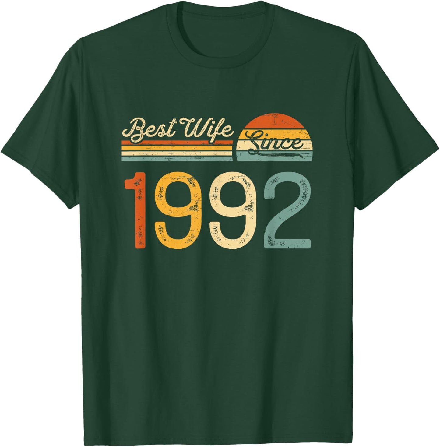 33rd wedding anniversary - Best Wife Since 1992 33 years T-Shirt - T-Shirt | Forest