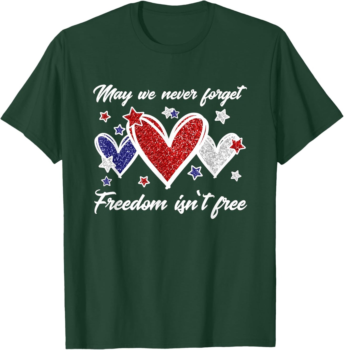 Never Forget Freedom Isnt Free Memorial Day Patriotic T-Shirt - T-Shirt | Forest