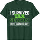 I Survived Tax Season Accountant Accounting Office Tax Day T-Shirt - T-Shirt | Forest