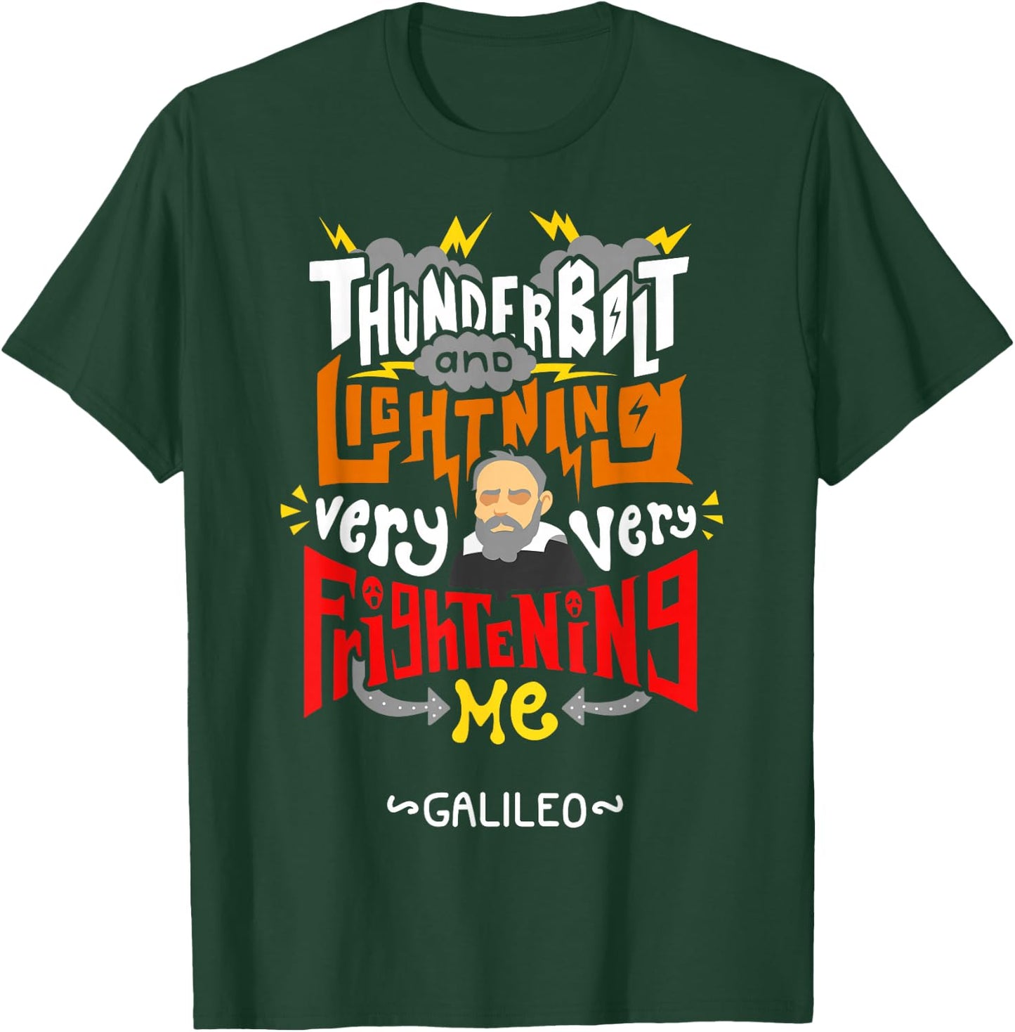 Thunderbolt And Lightning Galileo - Funny Meme T-Shirt - T-Shirt | Forest