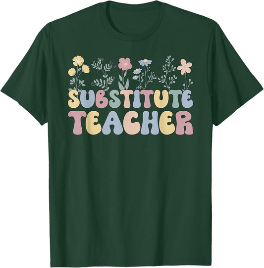 Groovy Substitute Teacher Flowers Sub Teacher Women T-Shirt - T-Shirt | Forest