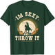 Team Roping Im Sexy And I Throw It Cowboy Rodeo Calf Roping T-Shirt - T-Shirt | Forest