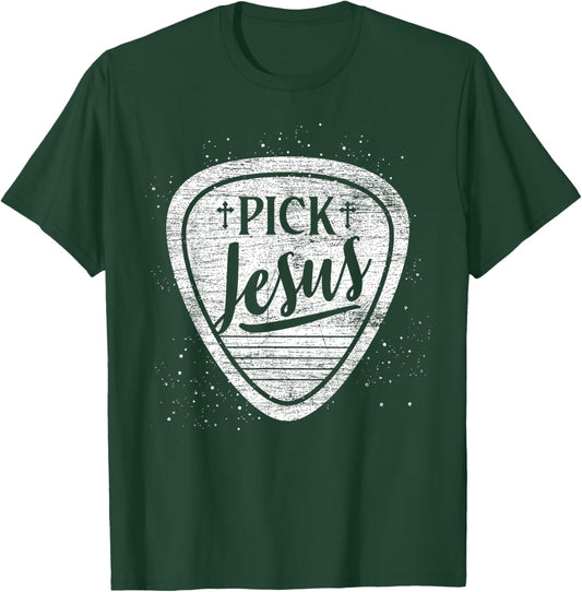 Funny Guitarist Christian Gift Pick Jesus T-Shirt - T-Shirt | Forest