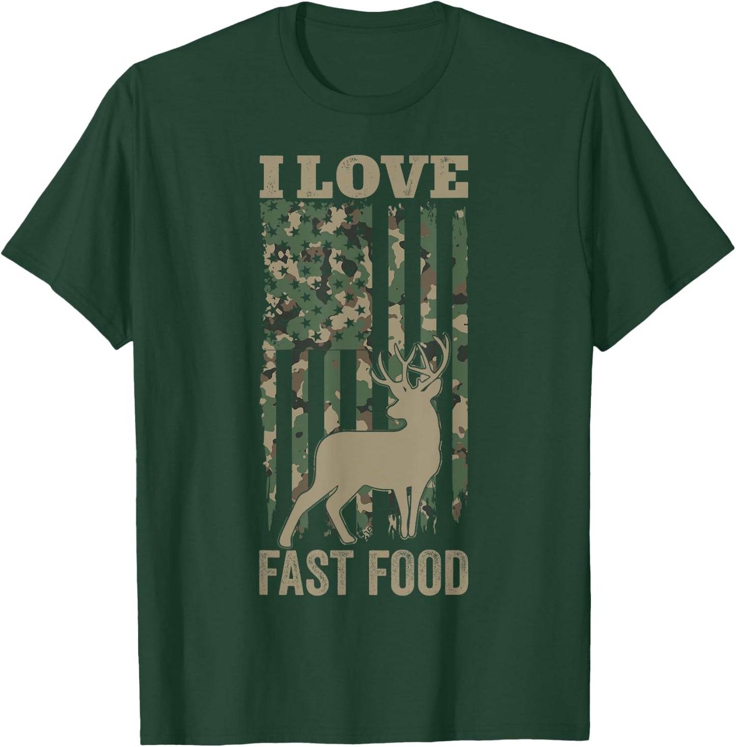 I Love Fast Food Deer Hunting T-Shirt - T-Shirt | Forest