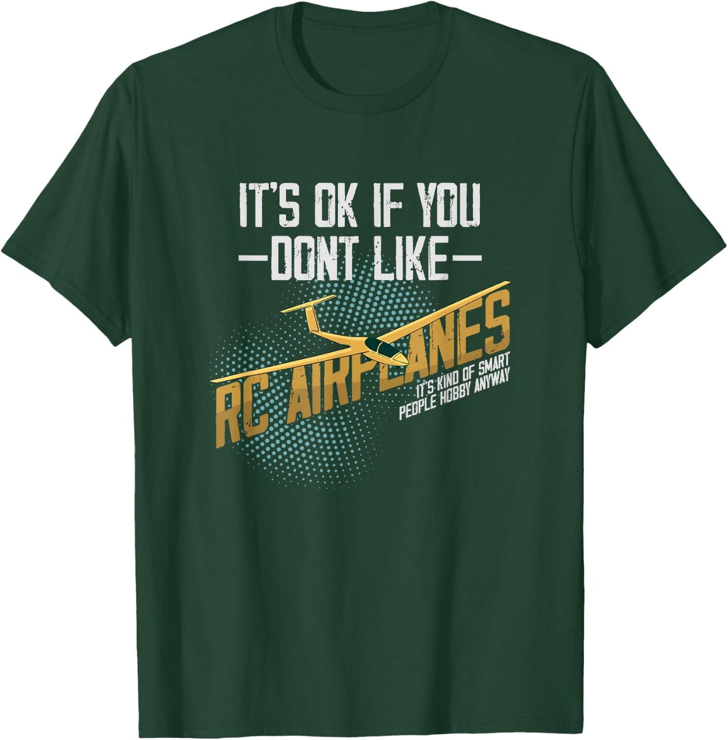 RC Airplane Smart People Hobby Radio Controlled Plane Model T-Shirt - T-Shirt | Forest
