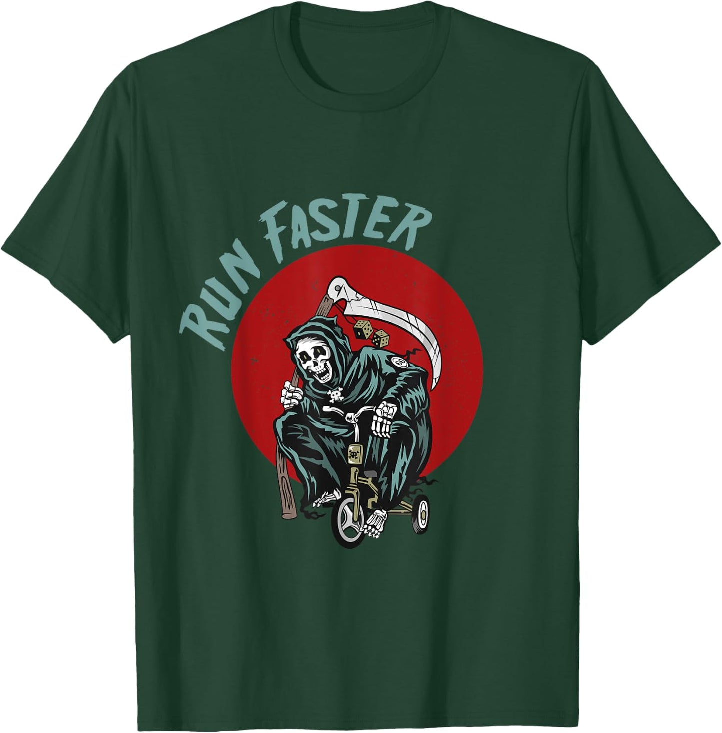 Run faster Grim Reaper Last Responder Funny Dark Humor gift T-Shirt - T-Shirt | Forest