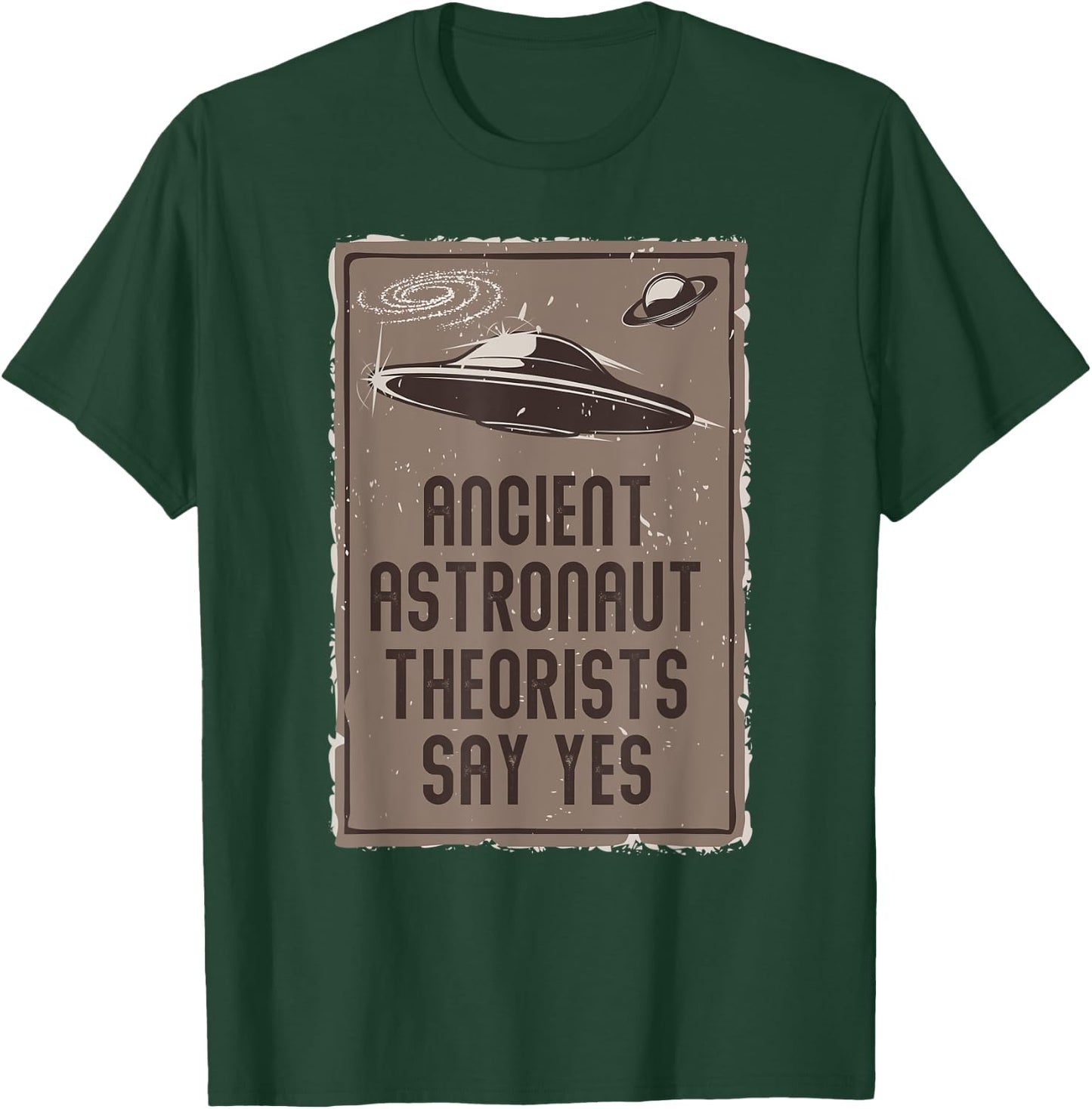 Alien Lover UFO Ancient Astronaut Theorists Say Yes Alien T-Shirt - T-Shirt | Forest