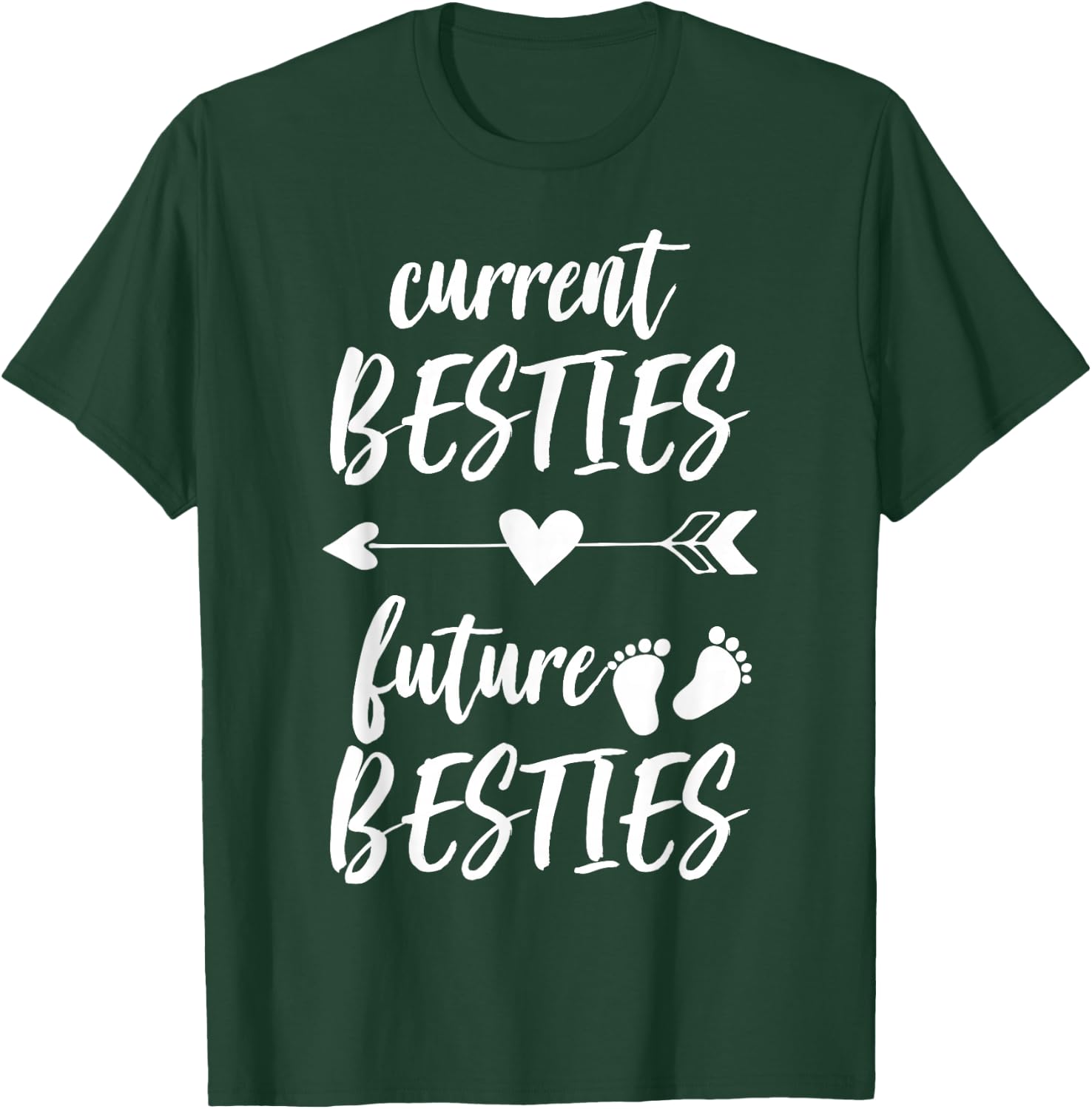 "Current Besties Future Besties" Pregnancy Reveal T-Shirt - T-Shirt | Forest