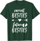 "Current Besties Future Besties" Pregnancy Reveal T-Shirt - T-Shirt | Forest
