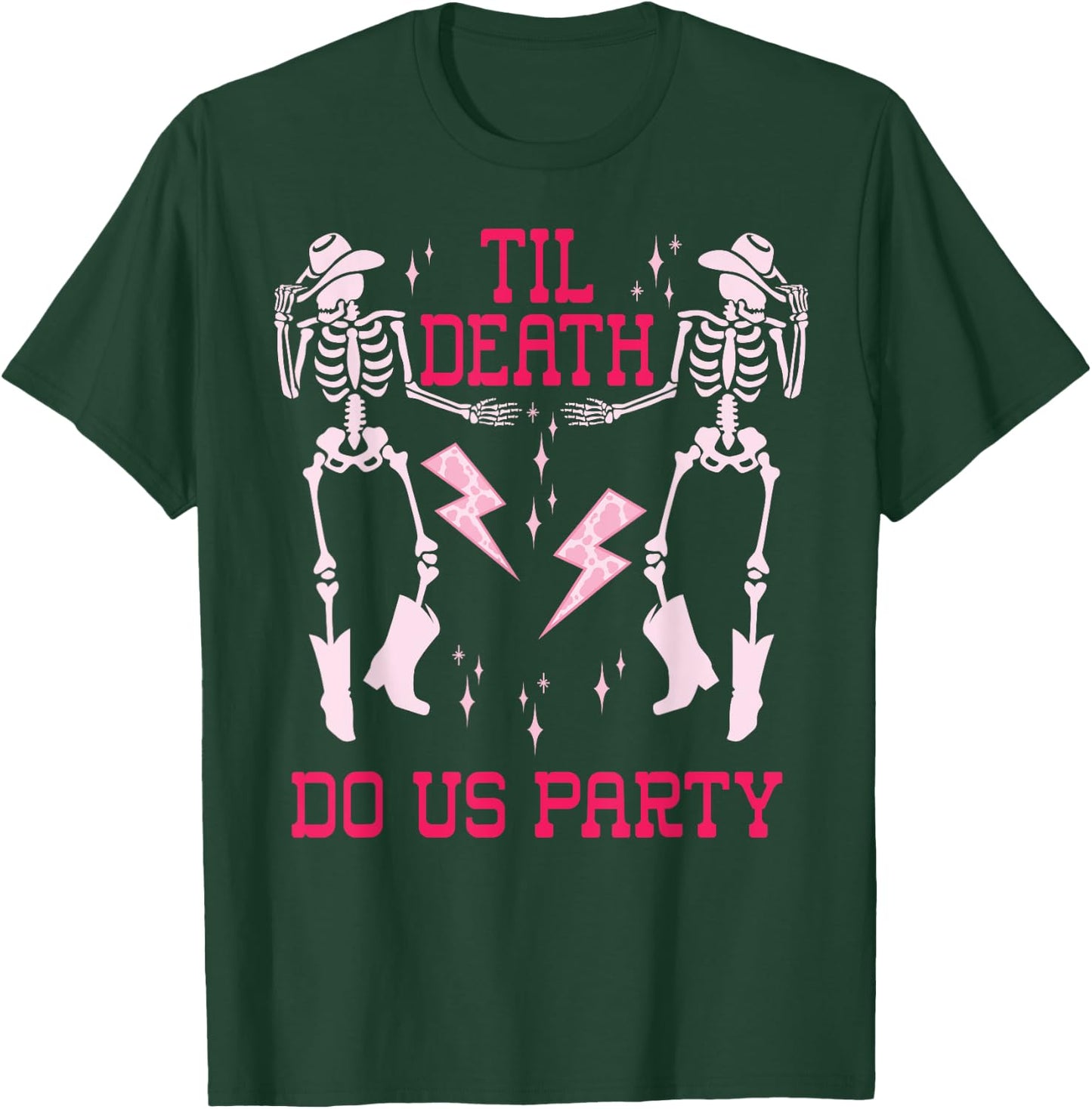 Til Death Do Us Party T Shirt,Bachelorette Death Do Us Party T-Shirt - T-Shirt | Forest