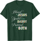Blessed By Jesus Spoiled By My Daddy Protected Both Gift T-Shirt - T-Shirt | Forest