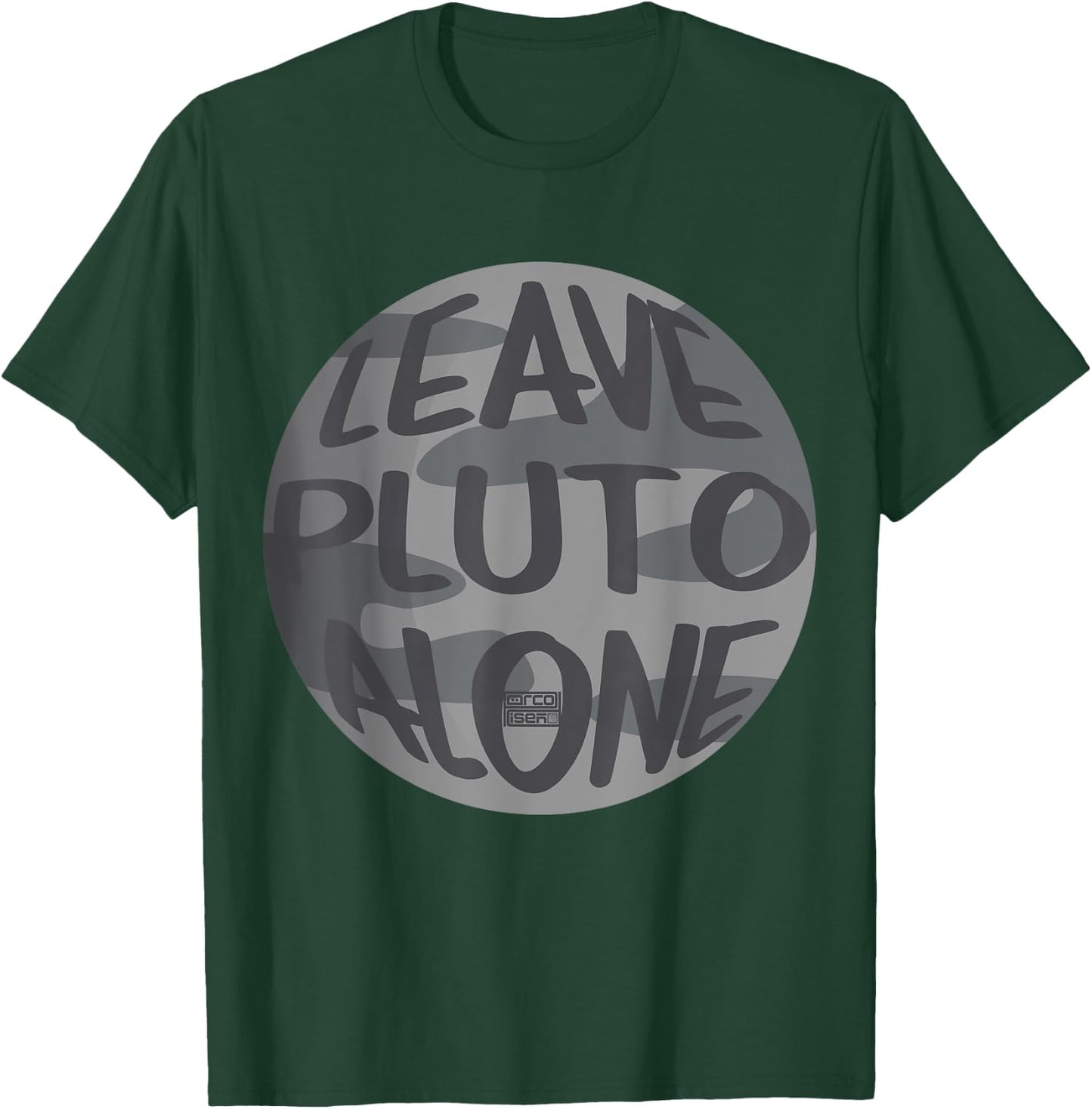 Leave Pluto Alone Planet Nerd Geek Science Astronomy T-Shirt - T-Shirt | Forest