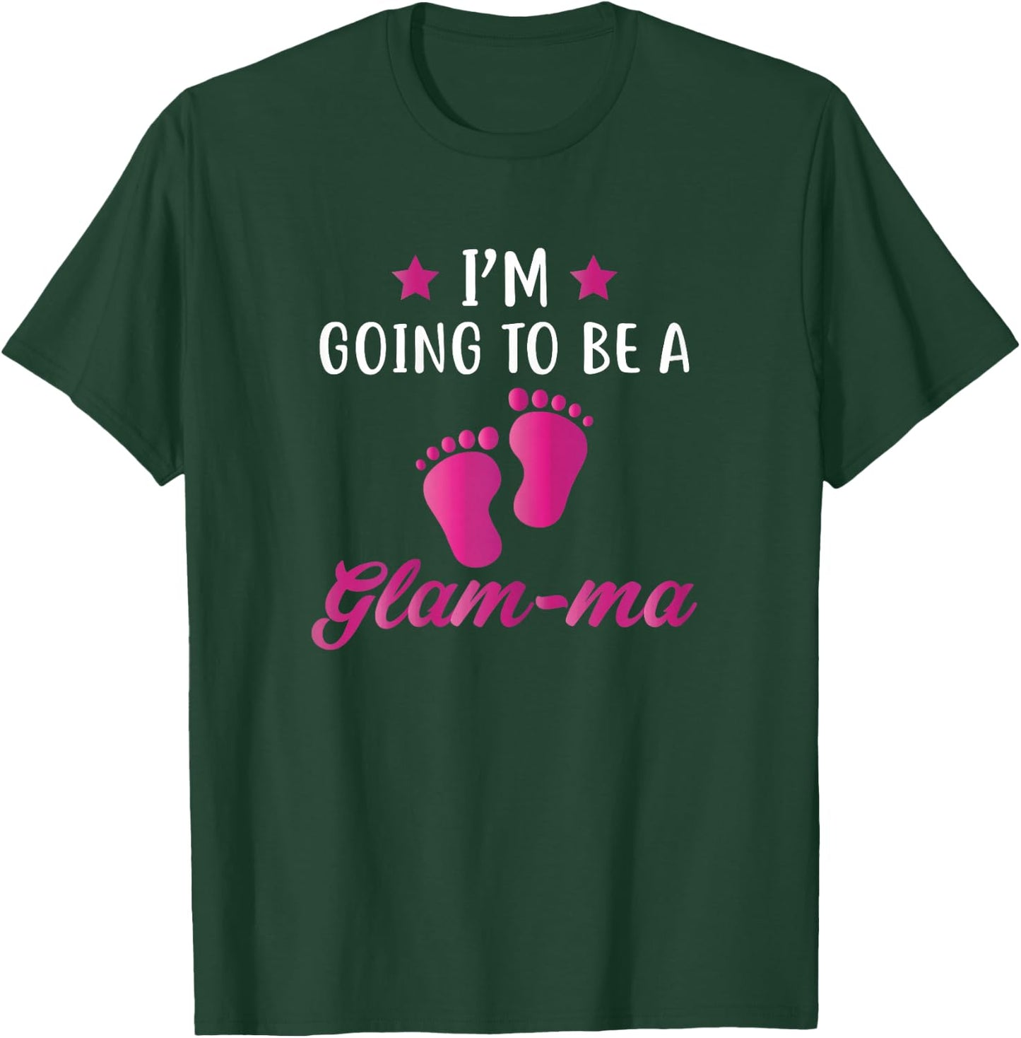 I'm Going To Be A Glam-ma Best Grandma Gift Shirts T-Shirt - T-Shirt | Forest