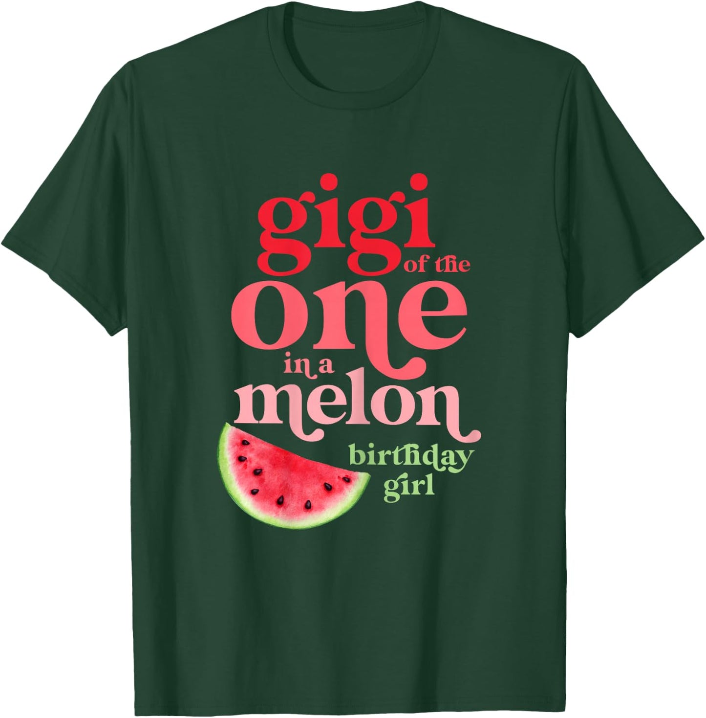 Gigi of the One In A Melon Birthday Girl Watermelon First T-Shirt - T-Shirt | Forest