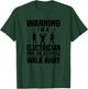 Electrician Funny - Warning I'm A Electrician Asshole T-Shirt - T-Shirt | Forest