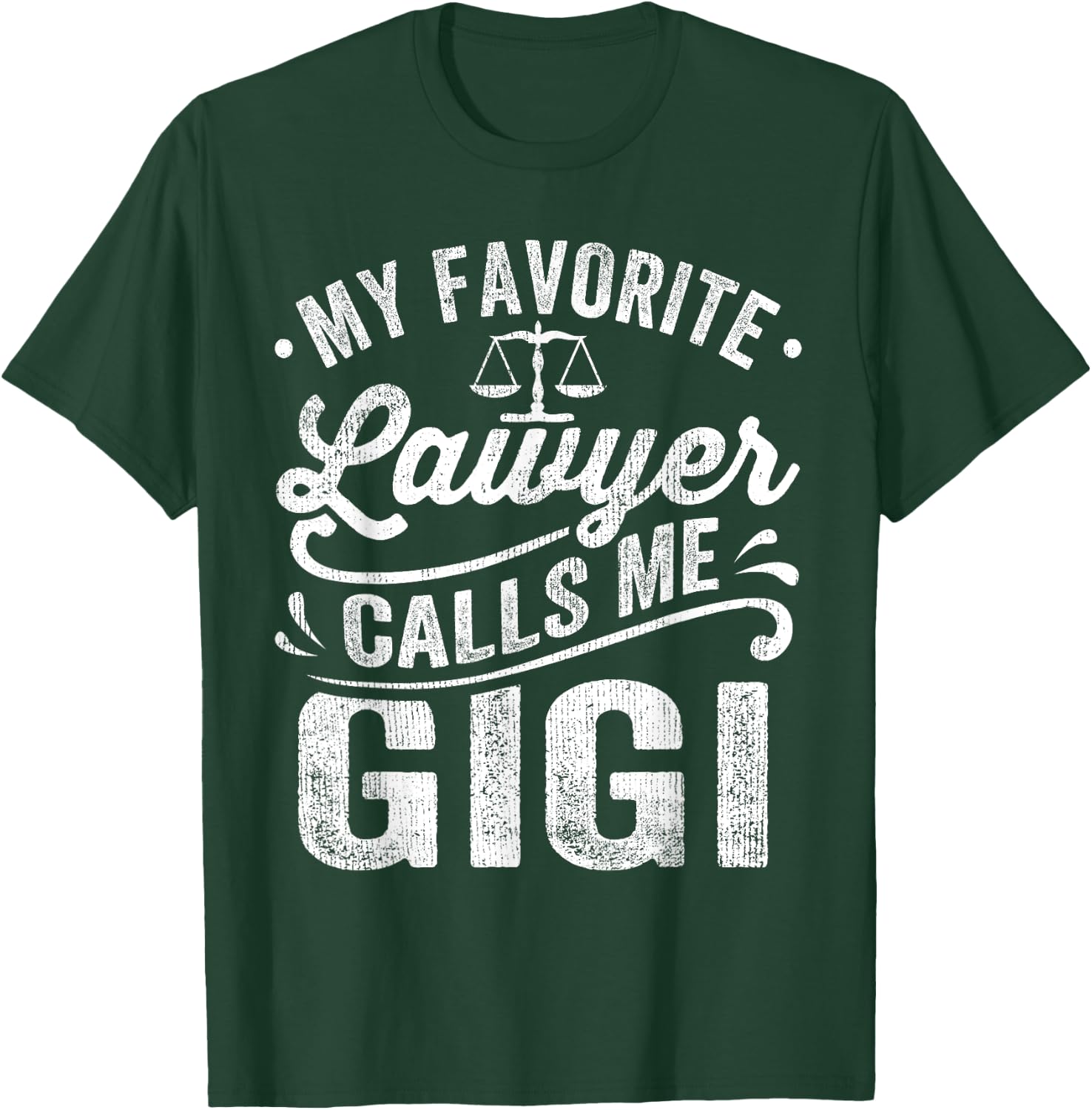 My Favorite Lawyer Calls Me Gigi Mothers Day T-Shirt - T-Shirt | Forest