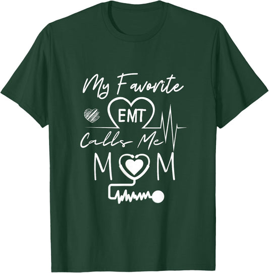 Funny EMT my favorite emt calls me mom ambulance driver T-Shirt - T-Shirt | Forest