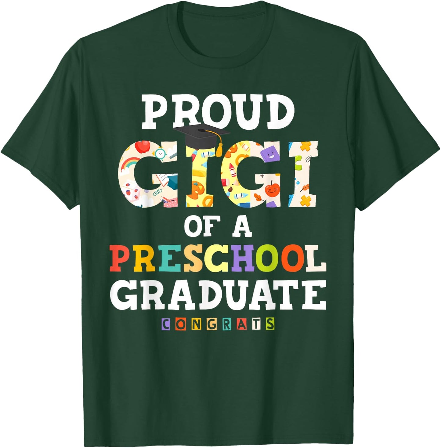 Proud Gigi of Preschool Graduate 2026 Family Matching T-Shirt - T-Shirt | Forest