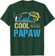 Vintage Reel Cool Papaw Fishing Daddy Grandpa Fathers Day T-Shirt - T-Shirt | Forest