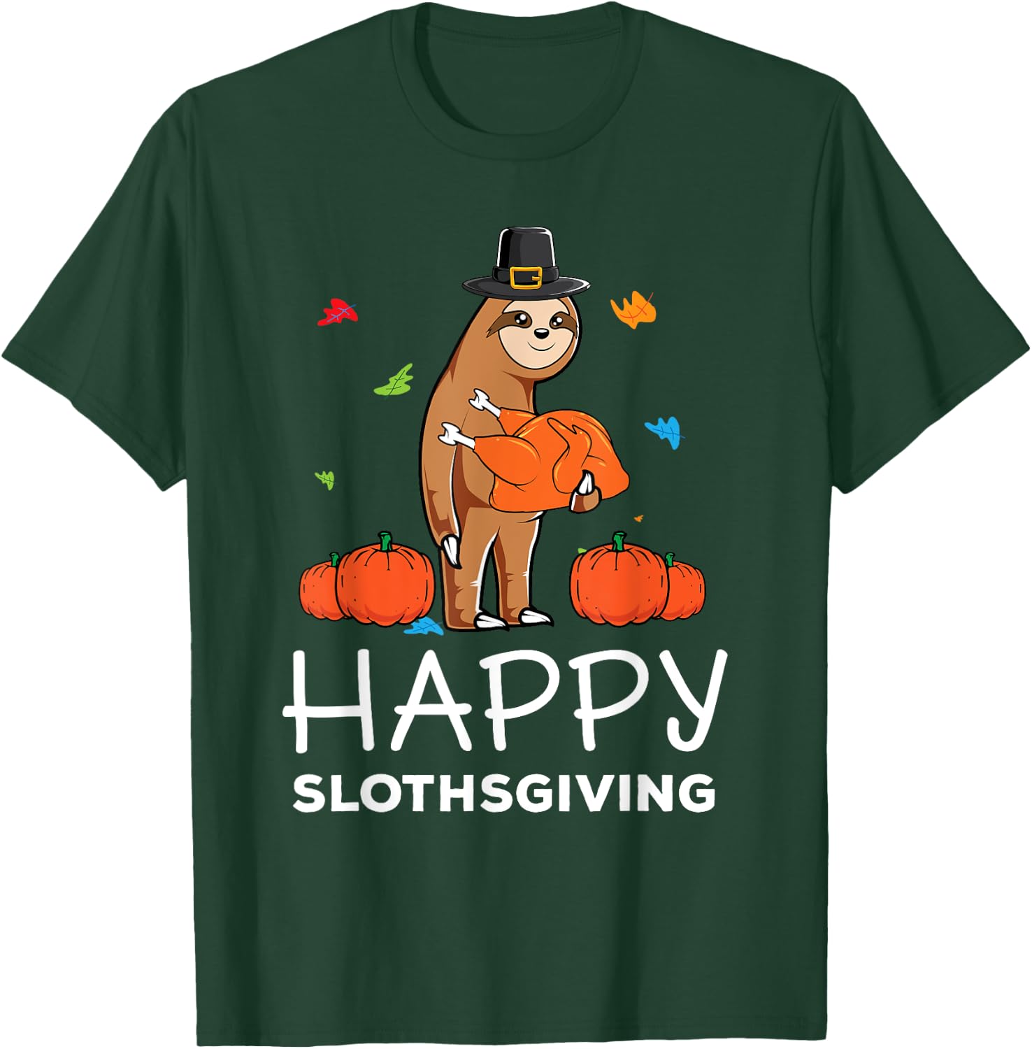 Funny Sloth Pilgrim Hat Happy Thanksgiving Turkey Sloths T-Shirt - T-Shirt | Forest