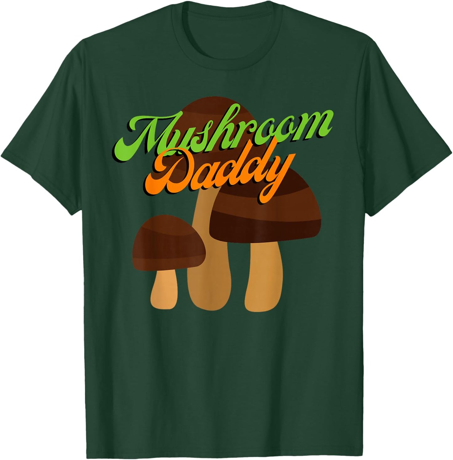 Mushroom Daddy T-Shirt - T-Shirt | Forest