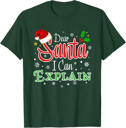 Christmas Dear Santa I Can Explain Funny Santa Claus Joke T-Shirt - T-Shirt | Forest
