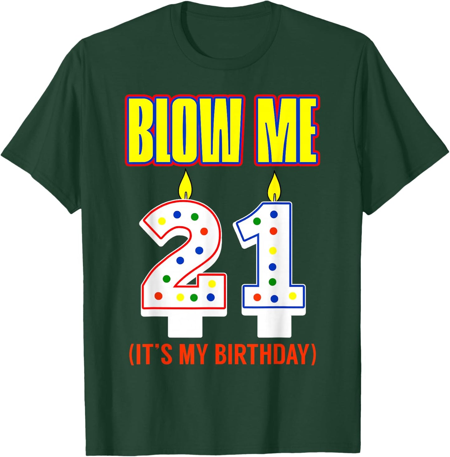 Candle 21 Birthday Wishes Party Decoration Candlelight Cake T-Shirt - T-Shirt | Forest
