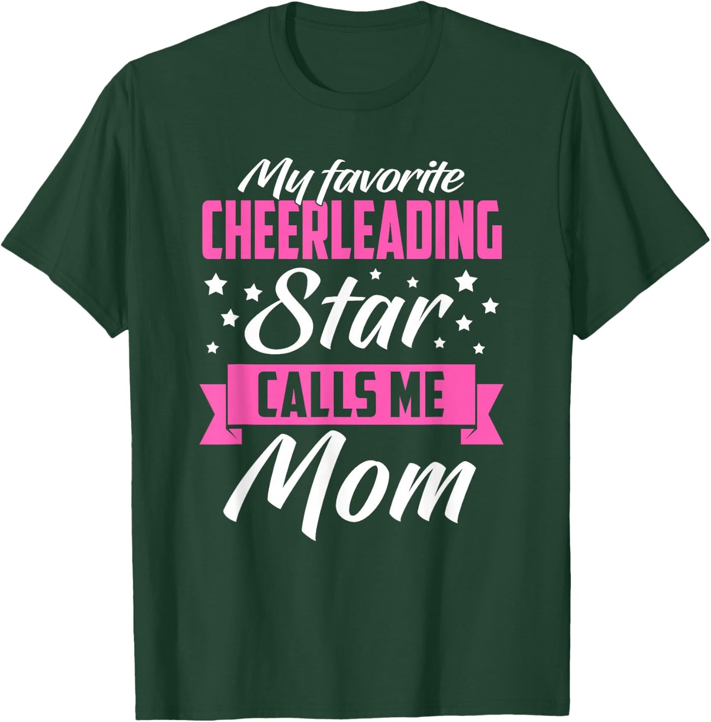 My Favorite Cheerleading Star Calls Me Mom - Fan Funny Gift T-Shirt - T-Shirt | Forest