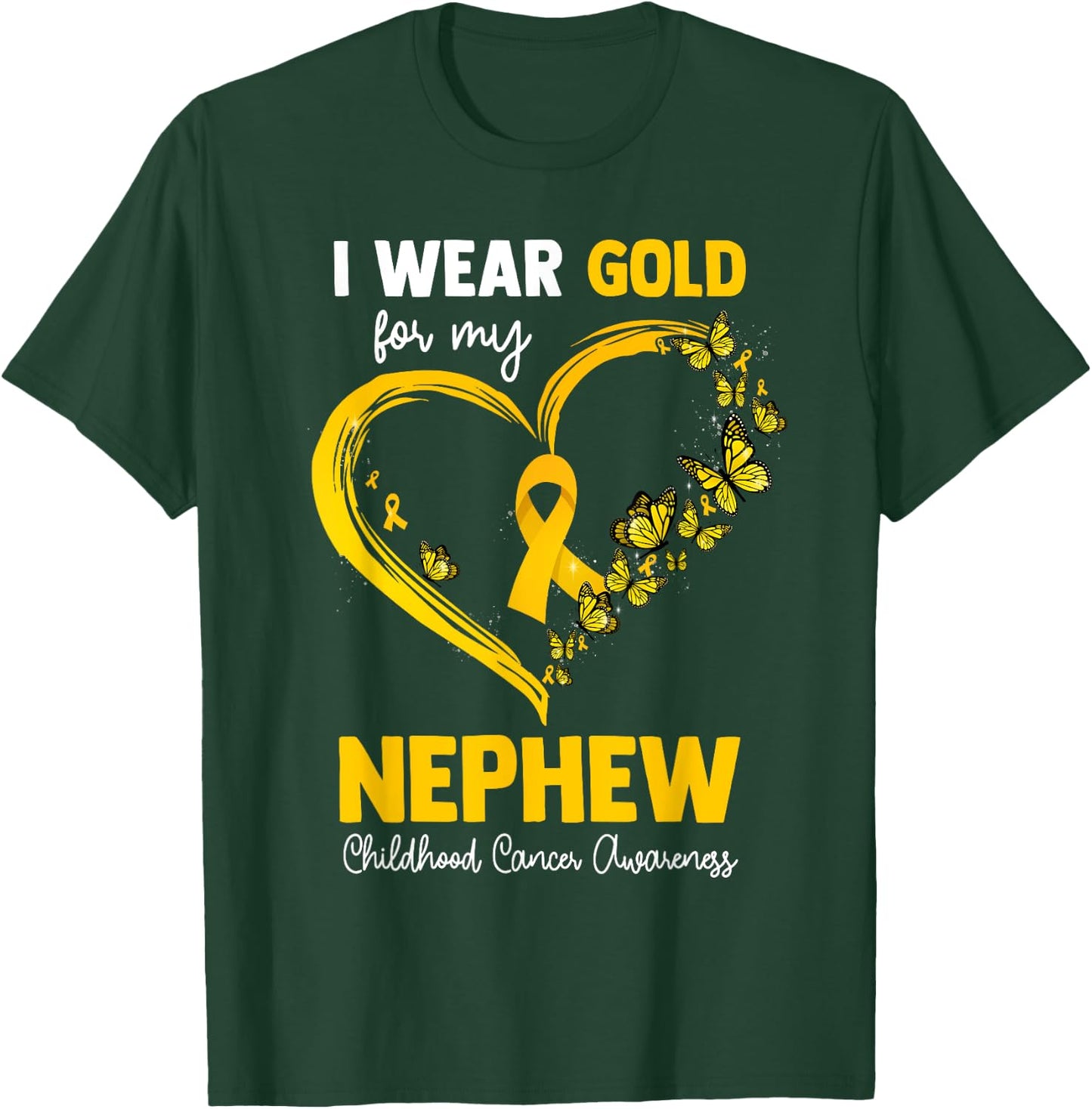 I Wear Gold For My Nephew Childhood Cancer Heart Ribbon T-Shirt - T-Shirt | Forest