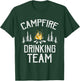 Campfire Drinking Team Camping Lovers Camper T-Shirt - T-Shirt | Forest