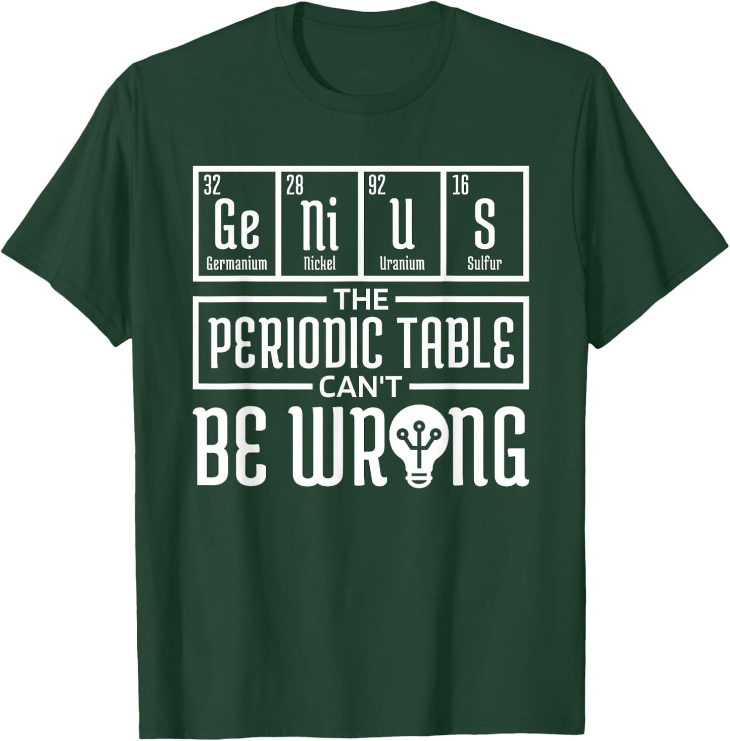Periodic Table Genius The Periodic Table, Chemical Element T-Shirt - T-Shirt | Forest