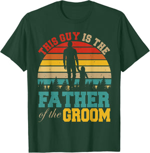 Vintage Retro This Guy Is The Father Of The Groom Wedding T-Shirt - T-Shirt | Forest