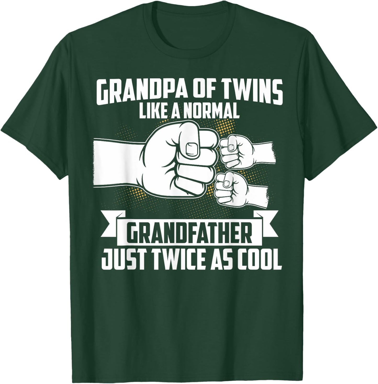 Grandpa Of Twins Like A Normal Grandfather Of Twins T-Shirt - T-Shirt | Forest