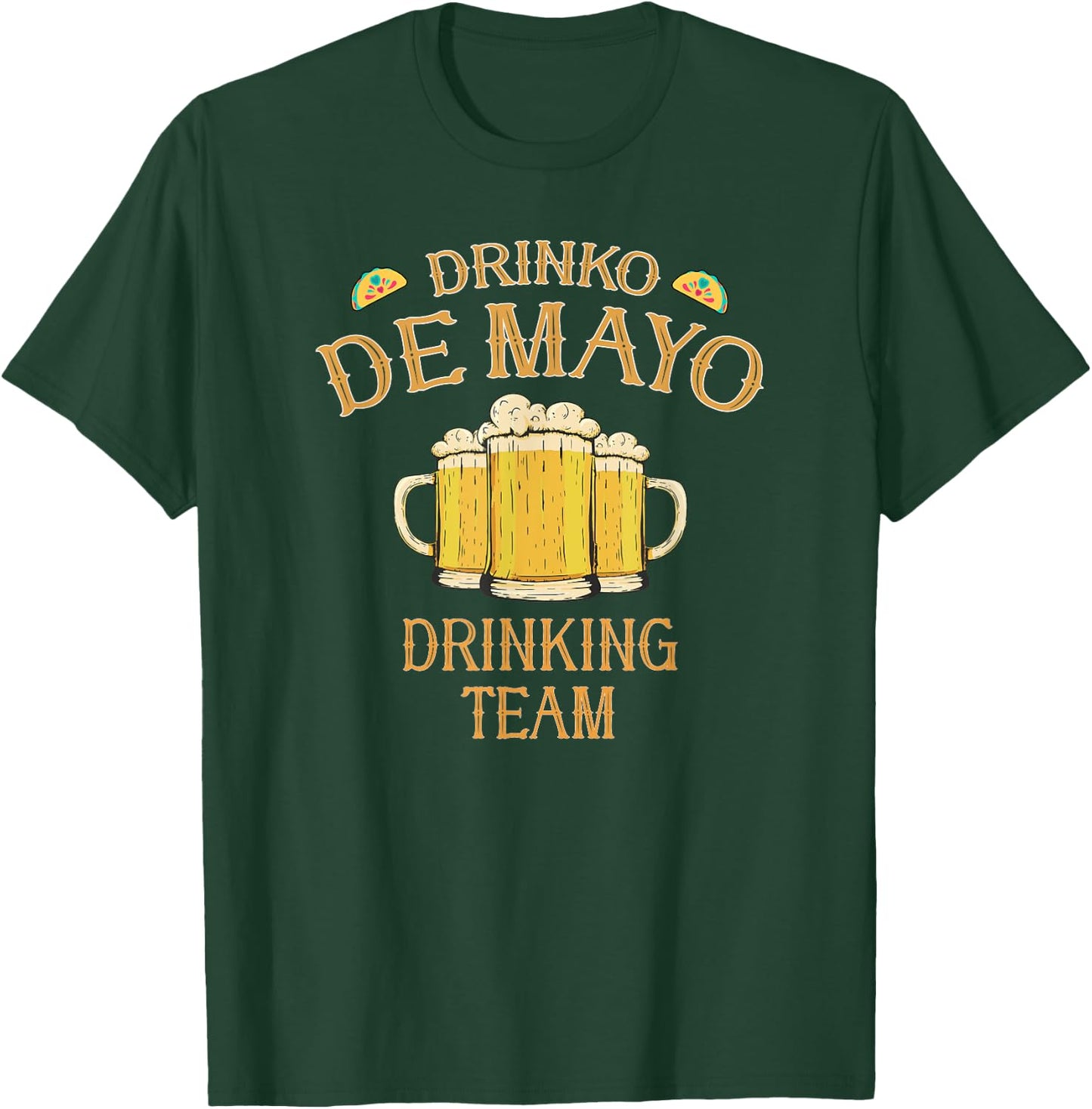 Drinko de Mayo Cinco De Mayo Group Costume Drinking Team T-Shirt - T-Shirt | Forest