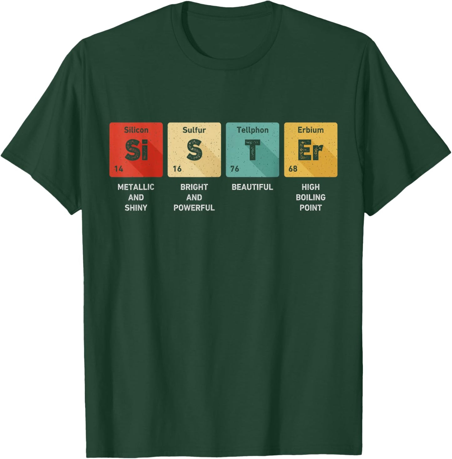 Sister Science Chemistry Periodic Table Women Sibling Gifts T-Shirt - T-Shirt | Forest