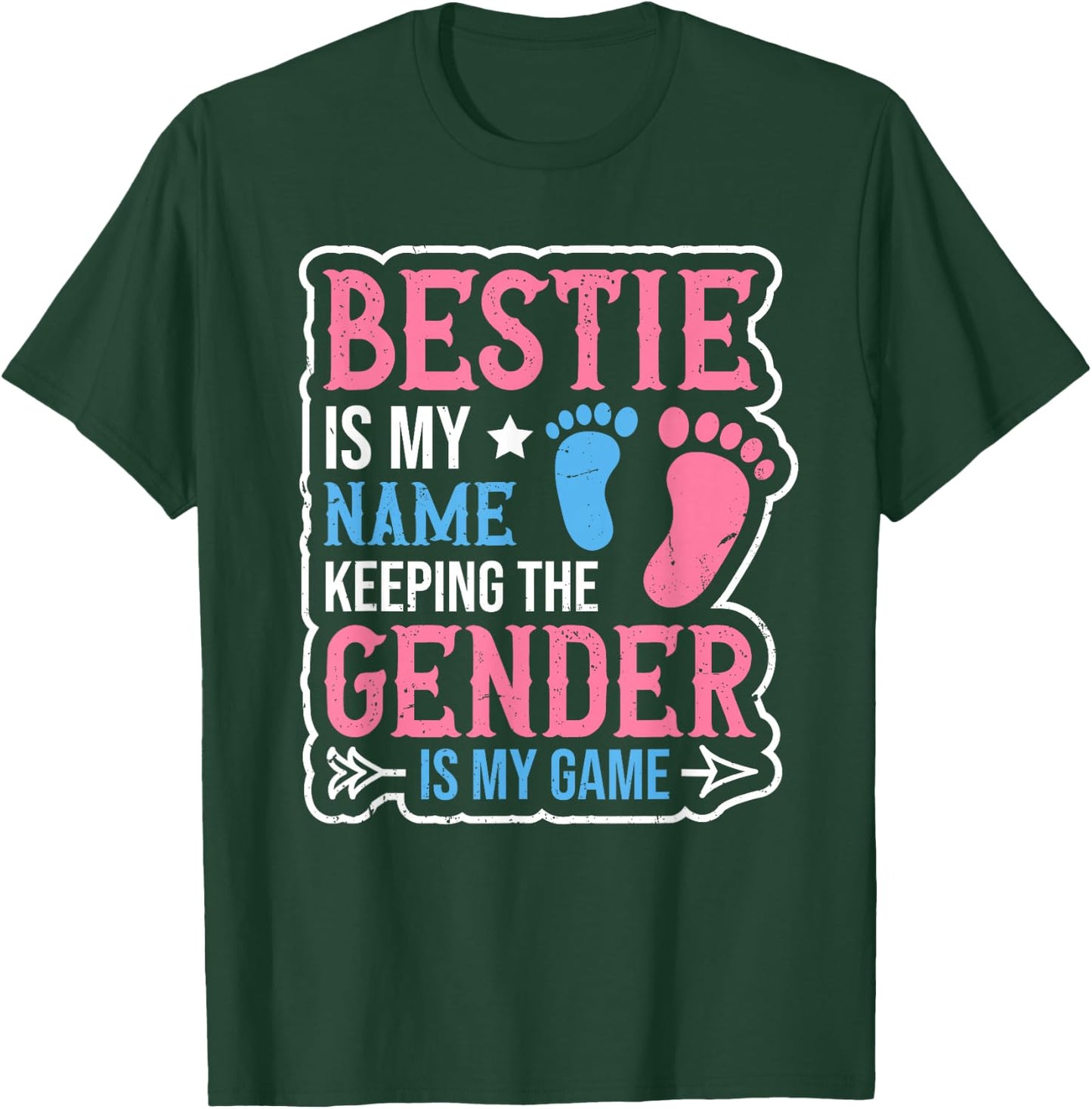 Gender Reveal Quote for a Keeper of the Gender Bestie T-Shirt - T-Shirt | Forest