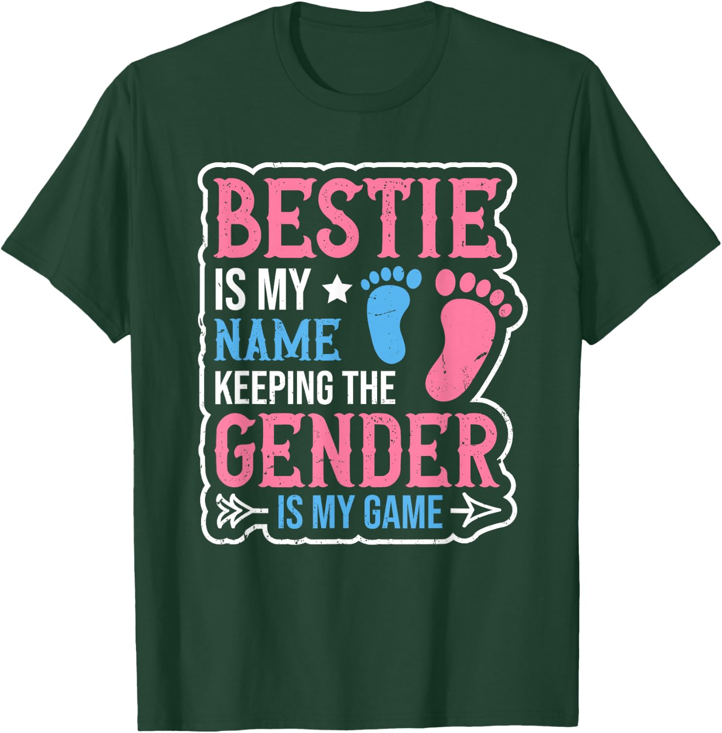 Gender Reveal Quote for a Keeper of the Gender Bestie T-Shirt - T-Shirt | Forest