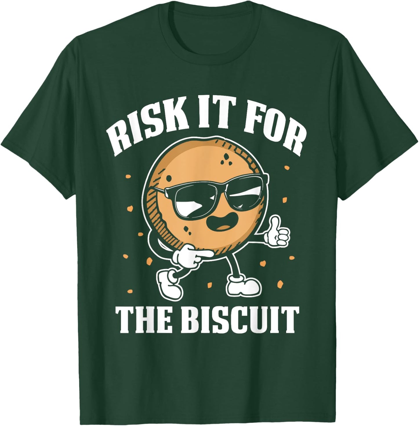 Risk It The Biscuit biscuit fans T-Shirt - T-Shirt | Forest
