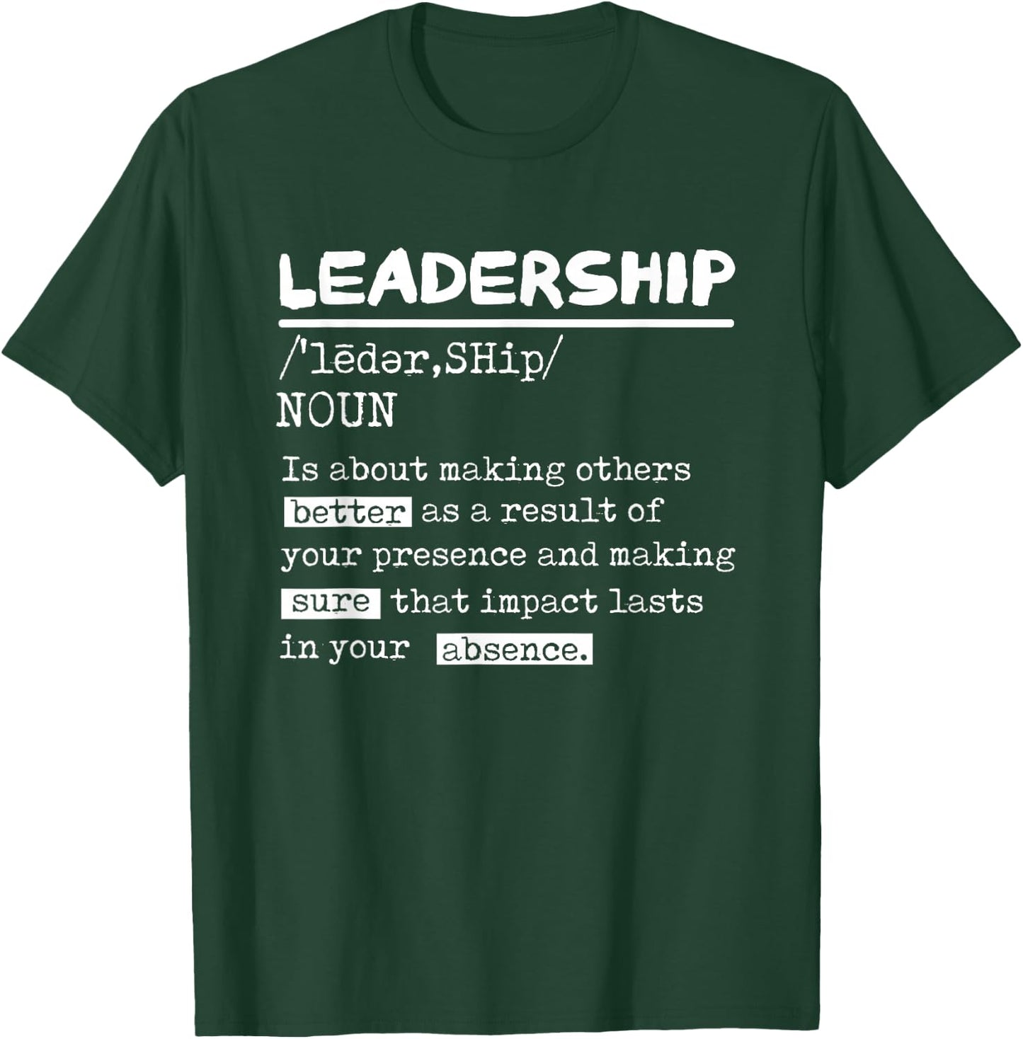 Leadership Definition Leader Office Teamwork Influencer Boss T-Shirt - T-Shirt | Forest
