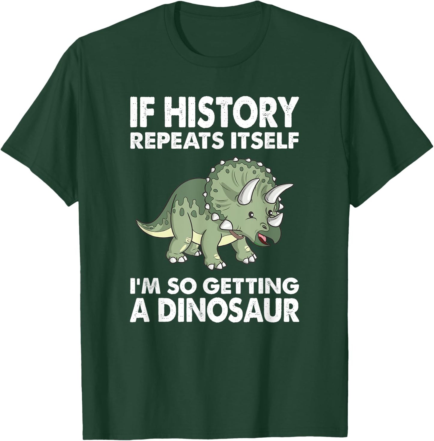 History Repeats Itself Adult Dinosaur Shirt Kids Triceratops T-Shirt - T-Shirt | Forest