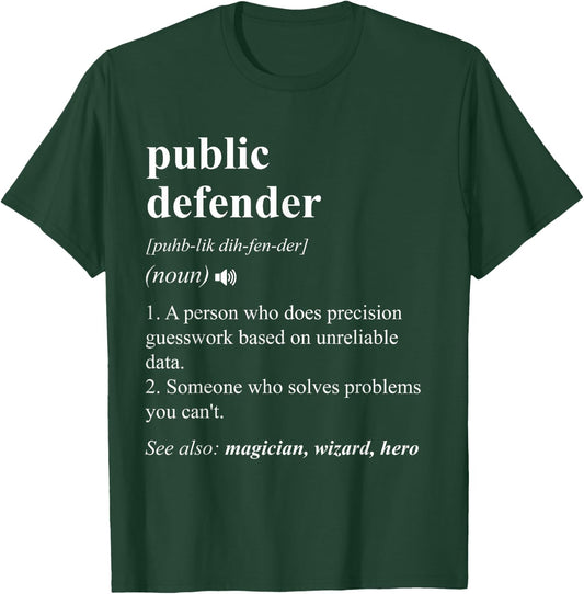 Public Defender Funny Dictionary Definition T-Shirt - T-Shirt | Forest