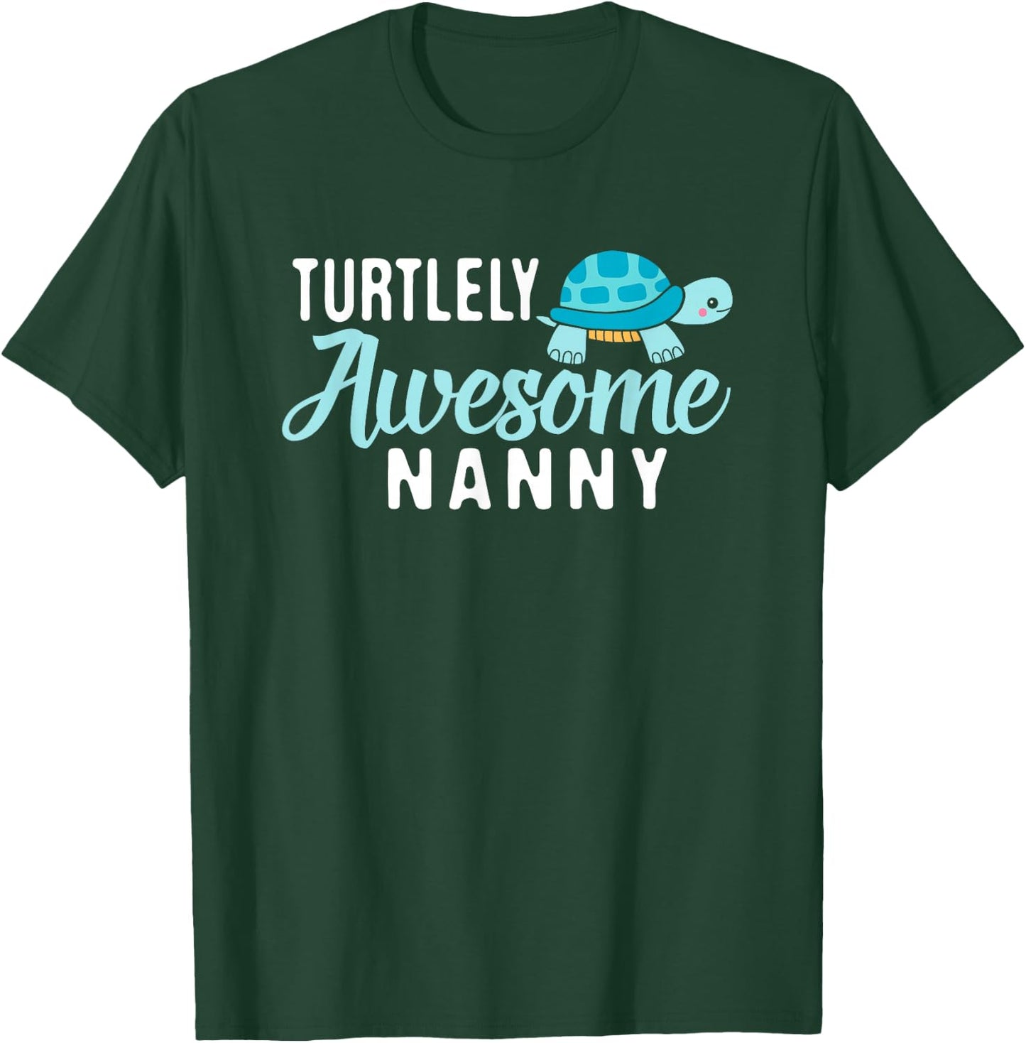 Best Nanny Ever - Awesome Nanny with Cute Turtle for Grandma T-Shirt - T-Shirt | Forest