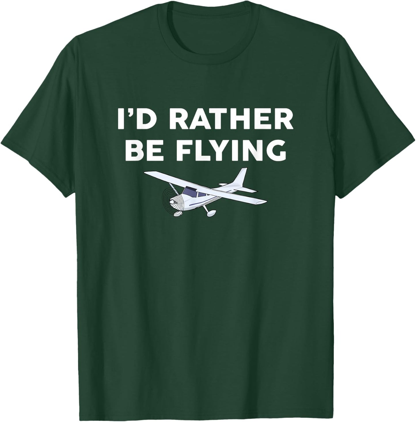 I'd Rather Be Flying Pilot T-Shirt - T-Shirt | Forest