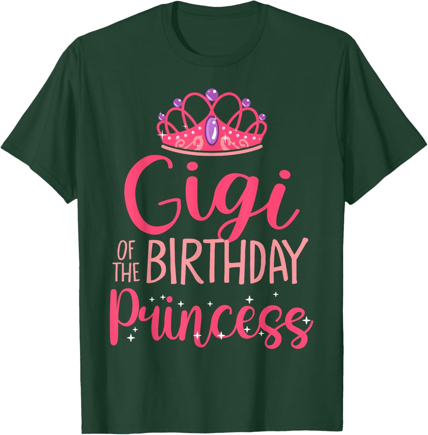Gigi of The Birthday Princess Crown Matching Family B-Day T-Shirt - T-Shirt | Forest