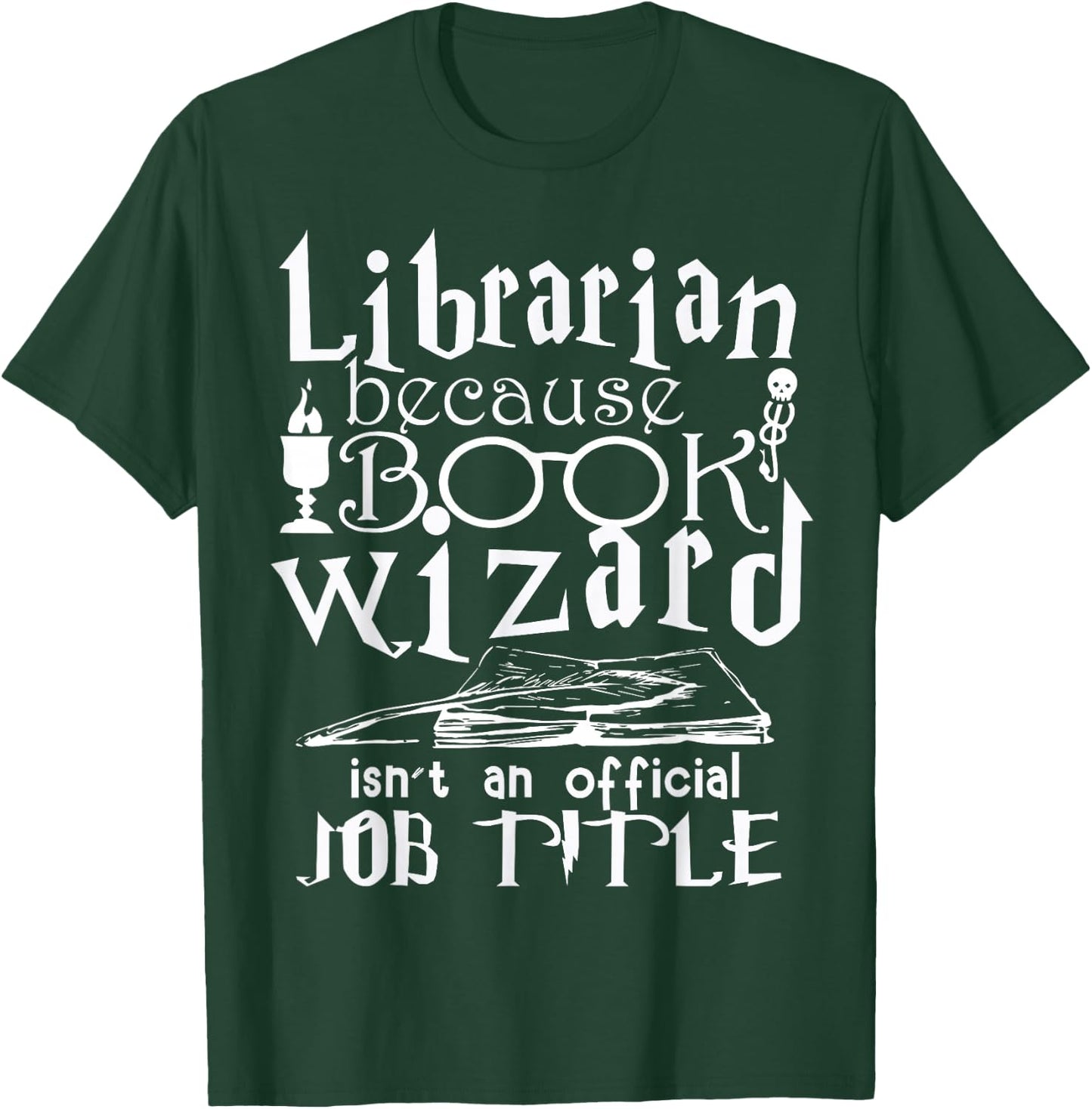 Librarian because the book assistant is not an official job title T-Shirt - T-Shirt | Forest