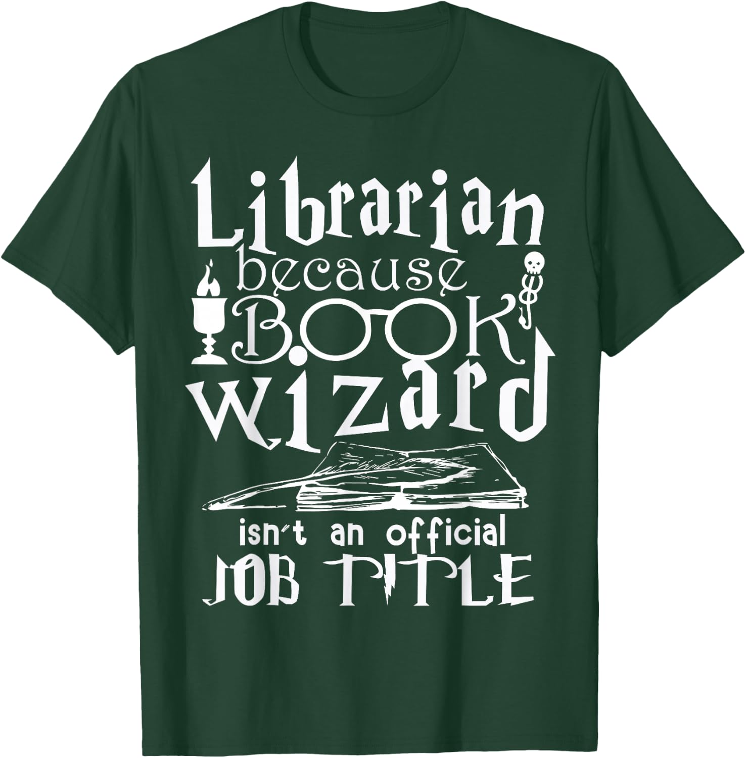 Librarian because the book assistant is not an official job title T-Shirt - T-Shirt | Forest