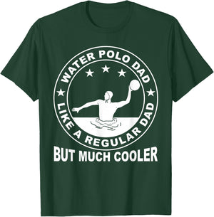 Water Polo Player Father Sport Water Polo Dad T-Shirt - T-Shirt | Forest