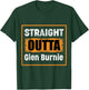 Straight Outta Glen Burnie Maryland USA Distressed Humor T-Shirt - T-Shirt | Forest